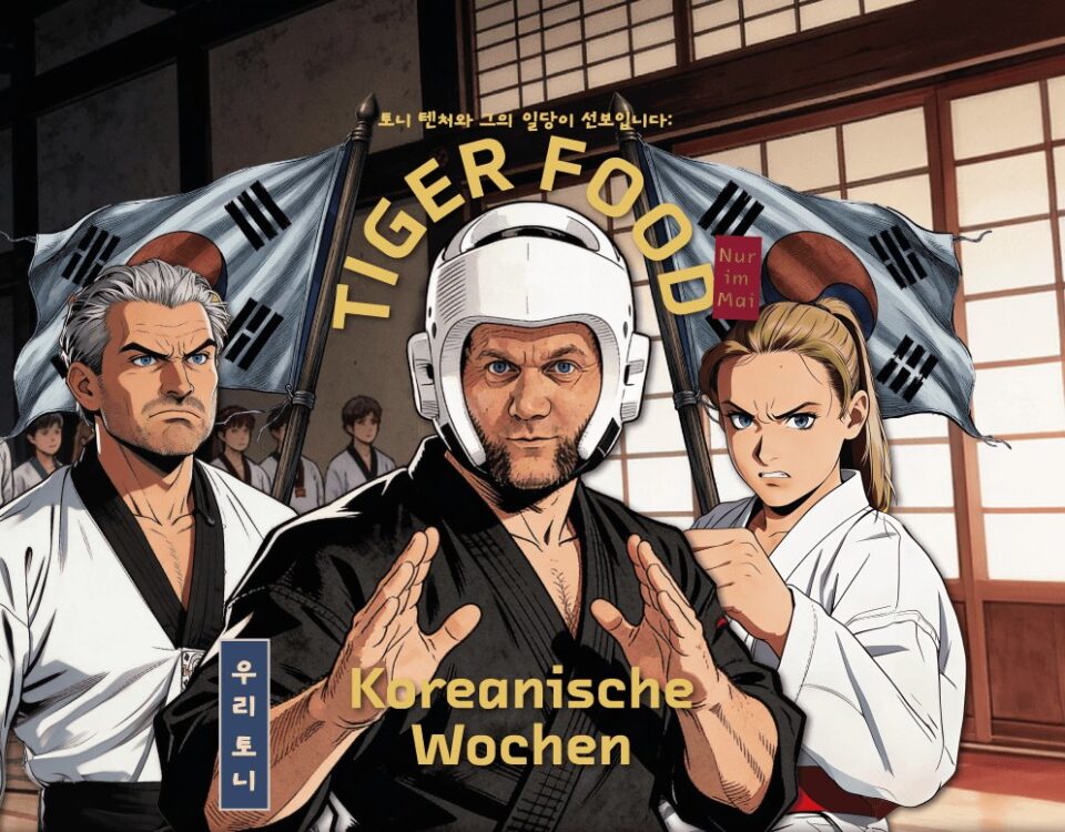 Tiger Food: Toni Tänzer im Taekwondo-Dojang, Koreanische Wochen im Mai 2026