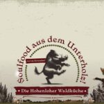 Soulfood aus dem Unterholz: Die Hohenloher Waldküche, Novemberkarte 2025 von tonis EATERY
